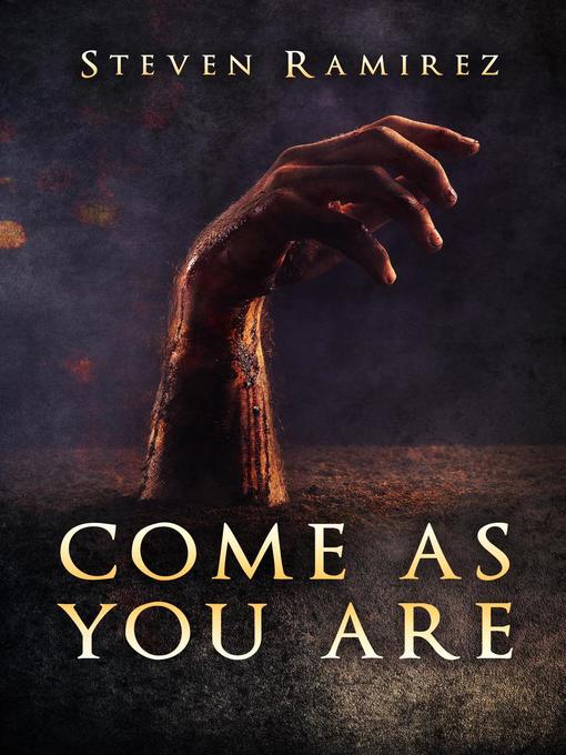 Title details for Come As You Are by Steven Ramirez - Available